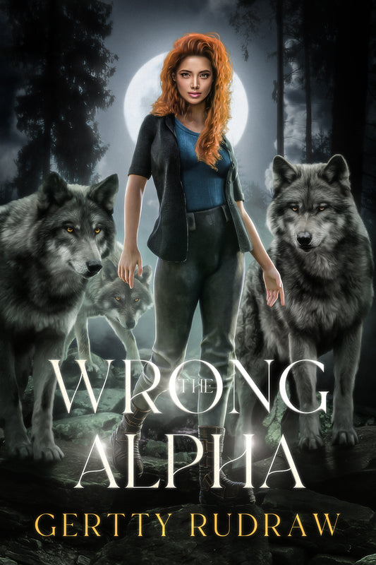 The Wrong Alpha: A Rejected Mate Shifter Romance